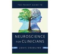 The Pocket Guide to Neuroscience for Clinicians by Louis Pepperdine University Cozolino Paperback Book Louis Pepperdine University Cozolino (Auteur)