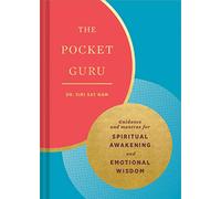 The Pocket Guru: Guidance and Mantras for Spiritual Awakening and Emotional Wisdom (Wisdom Book, Spiritual Meditation Book, Spiritual Self-Help Book)