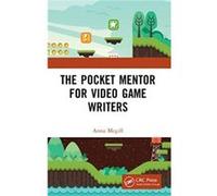 The Pocket Mentor for Video Game Writers by Anna Megill Anna Megill (Auteur)
