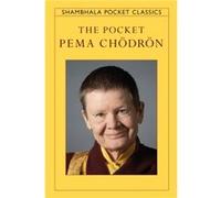 The Pocket Pema Chodron by Pema Chodron Pema Chodron (Auteur)