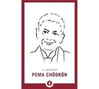 The Pocket Pema Chodron by Pema Chodron Pema Chodron (Auteur)