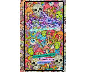 The Pocket Portal: Psychedelic Escape: captivating illustrations, pocket-sized coloring book 5.5 x 8.5 inches, for breaks, relaxing mandalas, ... or waiting. kaleidoscopic visions.