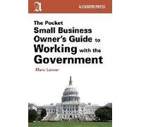 The Pocket Small Business Owner's Guide To Working With The Government