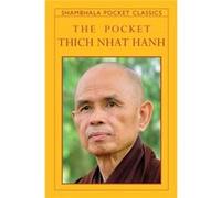 The Pocket Thich Nhat Hanh by Thich Nhat Hanh & Edited by Melvin McLeod Mcleod, Melvin (Auteur)