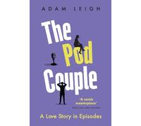 The Pod Couple: A Love Story in Episodes