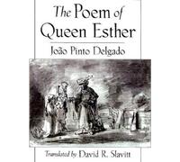 The Poem of Queen Esther by Jo^D~ao Pinto Delgado [Hardback] NEUF