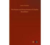 The Poems And Prose Poems Of Charles Baudelaire