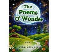 The Poems O’ Wonder: Children’s Poetry Book