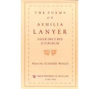 The Poems of Aemilia Lanyer: Salve Deus Rex Judaeorum (Women Writers in
