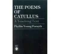 The Poems of Catullus by Phyllis Young Forsyth Phyllis Young Forsyth (Auteur)