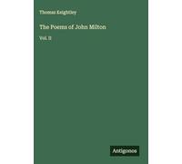 The Poems of John Milton: Vol. II