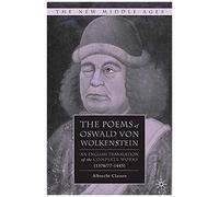 The Poems Of Oswald Von Wolkenstein
