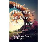 The Poems of the Cosmos: The Equinox Poems - Spring - Volume I