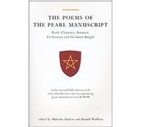 The Poems of the Pearl Manuscript: Pearl, Cleanness, Patience, Sir Gawain and the Green Knight