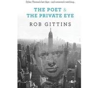 The Poet and the Private Eye Rob Gittins (Auteur)
