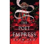The Poet Empress - Shen Tao - Olympe - ebook (ePub) - Roman
