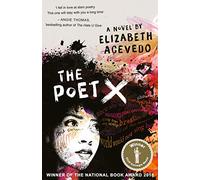 The Poet X - WINNER OF THE CILIP CARNEGIE MEDAL 2019