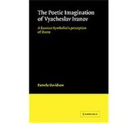 The Poetic Imagination of Vyacheslav Ivanov, Cambridge Studies in Russian Literature Pamela Davidson (Auteur)