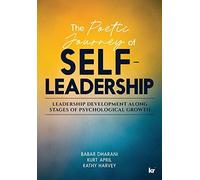 The Poetic Journey Of Self-Leadership: Leadership Development Along Stages Of Psychological Growth