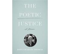 The Poetic Justice by W. Taylor Reveley III W. Taylor Reveley III (Auteur)