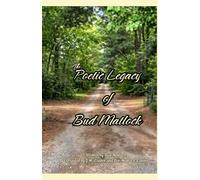 The Poetic Legacy of Bud Matlock