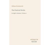 The Poetical Works: In eight volumes, Volume 1