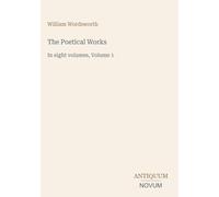 The Poetical Works: In eight volumes, Volume 1