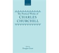 The Poetical Works of Charles Churchill - Charles Churchill - Oxford University Press - Livre en Anglais - Hardback Charles ChurchillCharles Churchill (Auteur)