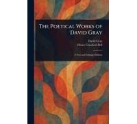 The Poetical Works Of David Gray