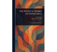 The Poetical Works Of David Gray