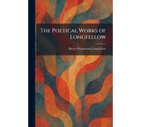 The Poetical Works of Longfellow