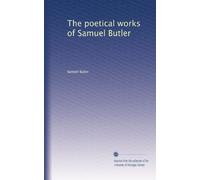 The poetical works of Samuel Butler