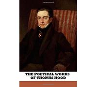 The Poetical Works of Thomas Hood