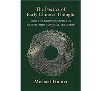 The Poetics of Early Chinese Thought - Michael Hunter - Columbia University Press - Livre en Anglais - Paperback Michael HunterMichael Hunter (Auteur)