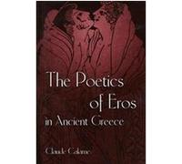 The Poetics Of Eros In Ancient Greece