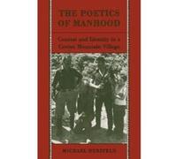 The Poetics of Manhood Michael Herzfeld (Auteur)