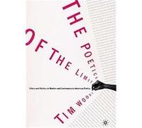 The Poetics of the Limit Tim Woods (Auteur)