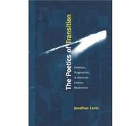 The Poetics of Transition by Jonathan Levin Jonathan Levin (Auteur)