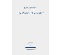 The Poetics of Visuality: Ekphrasis, Material Agency, and the Visual Imagination in Biblical Antiquity