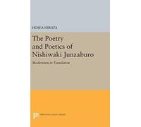 The Poetry And Poetics Of Nishiwaki Junzaburo