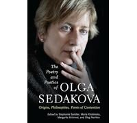 Poésie et poétique d'Olga Sedakova – Origines, philosophies, points de contention