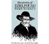 The Poetry of Ezra Pound by Hugh Kenner Hugh Kenner (Auteur)