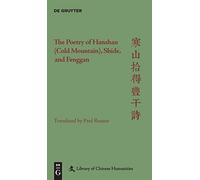The Poetry of Hanshan (Cold Mountain), Shide, and Fenggan