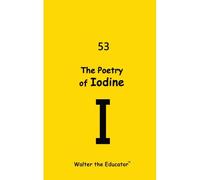 The Poetry Of Iodine