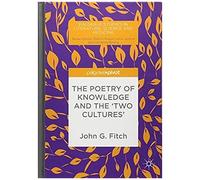 The Poetry Of Knowledge And The 'two Cultures