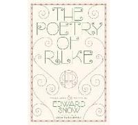 The Poetry of Rilke Rainer Maria Rilke Rainer Maria Rilke (Auteur)