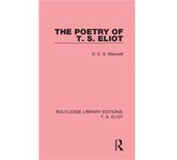The Poetry of T. S. Eliot - D. E. S. Maxwell - Taylor amp Francis Ltd - Livre en Anglais - Hardback D. E. S. MaxwellD. E. S. Maxwell (Auteur)