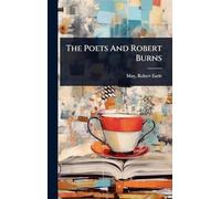 The Poets And Robert Burns