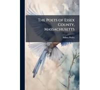 The Poets of Essex County, Massachusetts
