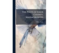 The Poets of Essex County, Massachusetts